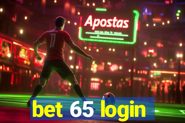 bet 65 login